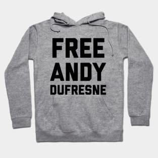 Free Andy Dufresne Hoodie